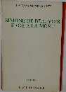SIMONE DE BEAUVOIR  FACE A LA MORT