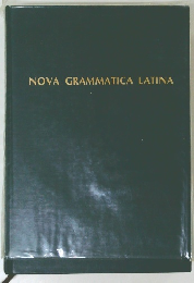 NOVA GRAMMATICA LATINA