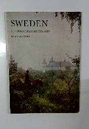 SWEDEN  A JOURNEY THROUGH THE AGES