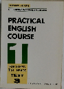 PRACTICAL  ENGLISH  COURSE　1　TEXT  3