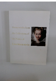 Masterworks from  the Collections of  the Prince of  Liechtenstein