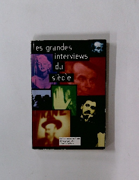 les grandes  interviews  du  siecle  