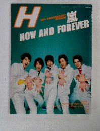 H 19th Anniversary Special 嵐　  NOW AND FOREVER