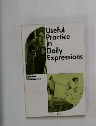 Useful  Practice  in  Daily  Expressions
