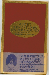  Alice's Adventures Under Ground