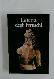 La terra degli Etruschi