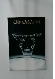 LYRICISM of MODERN DESIGN  SWEDISH GLASS 1900-1970