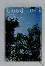 Good Luck