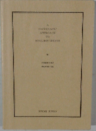 A  SYSTEMATIC  APPROACH  TO  ENGLISH IDIOMS