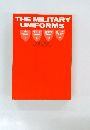 THE　MILITARY　UNIFORMS　世界の軍服