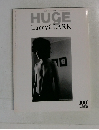 HUGE Larry Clark 100周年記念号　2013年4月号