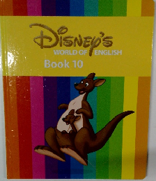 DISNEY'S WORLD OF ENGLISH　Book 10