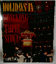 HOLIDAYS　IN　HONGKONG　TAIPEI　SEOUL