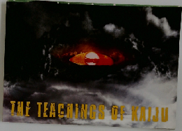 THE TEACHINGS OF KAIJU