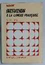 INITIATION A LA LANGUE FRANCAISE