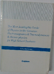 The Most Intelligible Guide  of Physics in the Universe:  Electromagnetics & Thermodynamics  & Atomic physics  for High School Students
