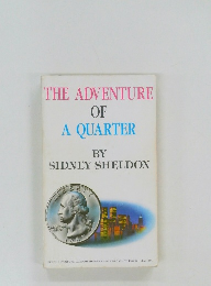 THE ADVENTURE  OF  A QUARTER