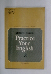 Revised Edition  Practice  Your  English  3
