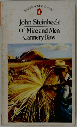 John Steinbeck Of Mice and Men Cannery Row