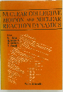 Nuclear Collective Motion and Nuclear Reaction Dynamics