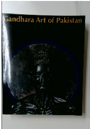 Gandhara　Art　of　Pakistan