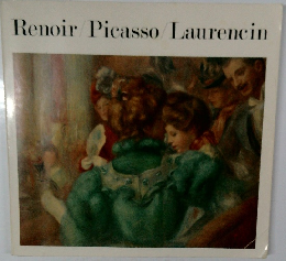 Renoir/Picasso/Laurencin
