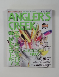 ANGLER'S CREEK （アングラーズ クリーク） Vol.5