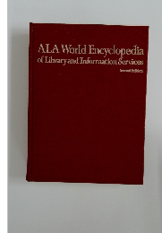 ALA World Encyclopedia of Library and Information Services　Second Edition
