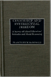 CENSORSHIP AND  INTELLECTUAL  FREEDOM