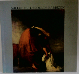 Millet et L’Ecole de Barbizon ミレーとバルビゾンの画家たち