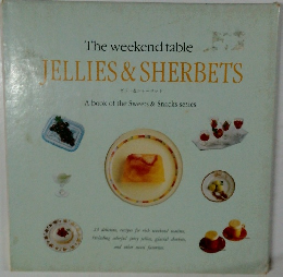 The weekend table  JELLIES & SHERBETS