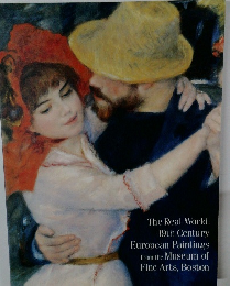 The Real World:  19th Century  European Paintings  from the Museum of  Fine Arts, Boston