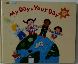 My Day, Your Day