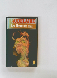 BAUDELAIRE  Les fleurs du mal