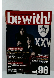 be with! Vol.96