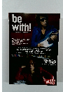 be with!  B'z official fan club special issue　2014年3月号　Vol.101