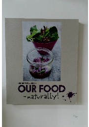 環境にやさしい食卓　OURFOOD-naturally!.