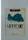 LET IT BE