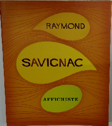 RAYMOND SAVIGNAC AFFICHISTE