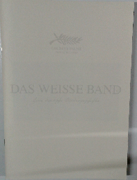 Das weisse Band: Das Drehbuch zum Film