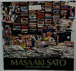MASAAKI　SATO　New York works 1970-1990