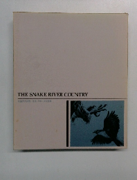 THE　SNAKE　RIVER　COUNTRY