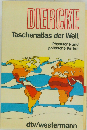 DIERCKE. Taschenatlas der Welt. Physische und politische Karten.