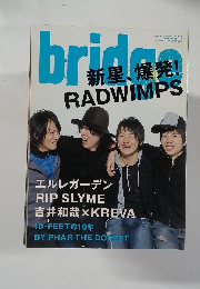 bridge　新星、爆発!!RADWIMPS　平成18年2月27日発行