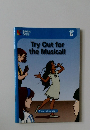 Try Out for  the Musical!  LEVEL  6
