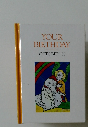 YOUR  BIRTHDAY  OCTOBER 30