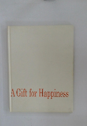 A Gift for Happiness