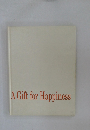 A Gift for Happiness