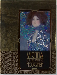 VIENNA  ON THE PATH TO  MODERNISM