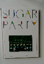 SUGAR PARTY